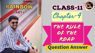 The Rule of the Road Question Answer| Chapter 4| Class 11| Bihar Board | Academy Villa