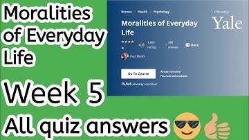 Coursera Moralities of Everyday Life week 5 answers | All answers of coursera | all week answers