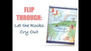 FLIP THROUGH: “Let the Rocks Cry Out”