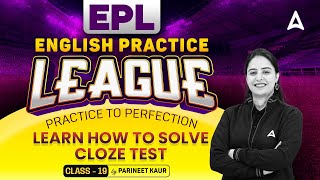 English Practice League | Learn How to Solve Cloze Test | Bank Exam English by Parneet Kaur | #19