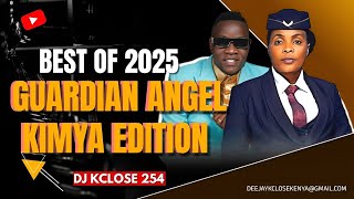 LATEST GOSPEL MIX 2025 BY DJ KCLOSE | BEST OF GUARDIAN ANGEL X ROSE MUHANDO KIMYA | FUNGA MUDOMO |