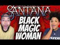 AND HE CAN SING!!.. | FIRST TIME HEARING Santana - Black Magic Woman REACTION