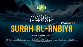 ❤😍 Bilal Darbali (بلال دربالي) | Surah Al-Anbiya (سوره الانبياء) 😍❤