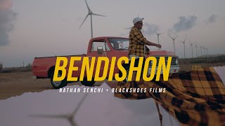 Bendishon - NATHAN SENCHI (Official Music Video)