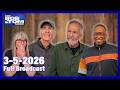 The BOB AND TOM SHOW March 5 2026 