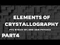 IKGPTU BTECH PHYSICS || UNIT 1 ELEMENTS OF CRYSTALLOGRAPHY BASICS PART 4