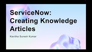 ServiceNow:Creating Knowledge Articles