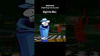 Sigil be like | Nullscape meme