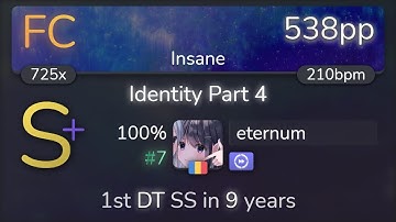 eternum | SHK - Identity Part 4 [Insane] +DT SS {#7 538pp FC} - osu!