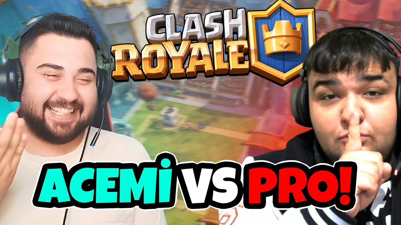 2 YILLIK PRO OYUNCU vs YENİ BAŞLAYAN ACEMİ OYUNCU! ARDA İLE CLASH ROYALE'de VS ATTIK! 🔥