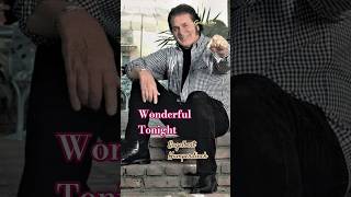 Wonderful Tonight ❤️❤️🌹 Engelbert Humperdinck #shorts #viral #usa #GoldenVibes
