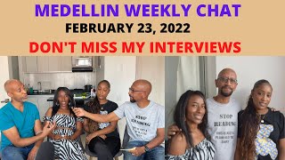 MEDELLIN WEEKLY CHAT