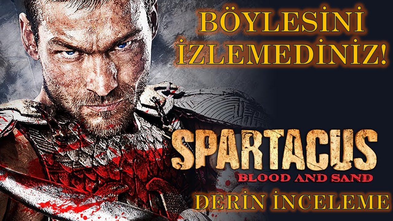 Spartacus 1.Sezon İnceleme| Blood and Sand | Böylesini İzlemediniz!