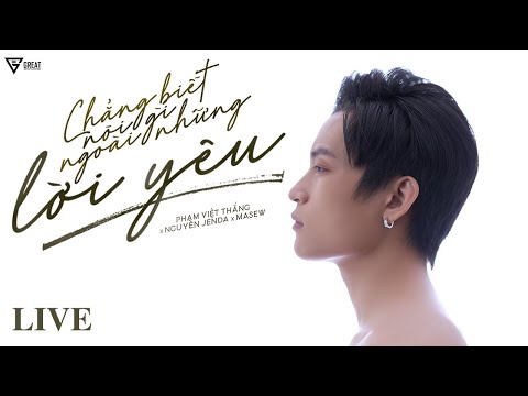 Chẳng Biết Nói Gì Ngoài Những Lời Yêu (Live) I Phạm Việt Thắng x Nguyên Jenda x Masew