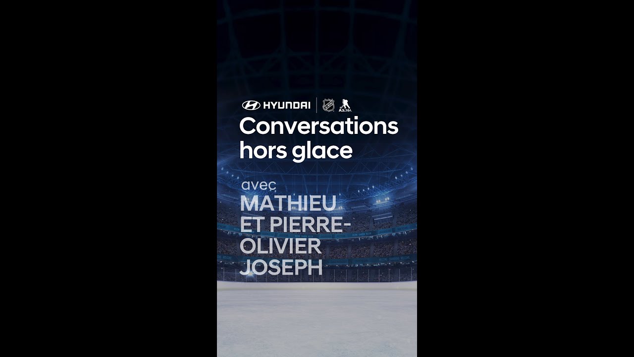 Conversations hors glace avec Mathieu et Pierre-Olivier Joseph : épisode 1