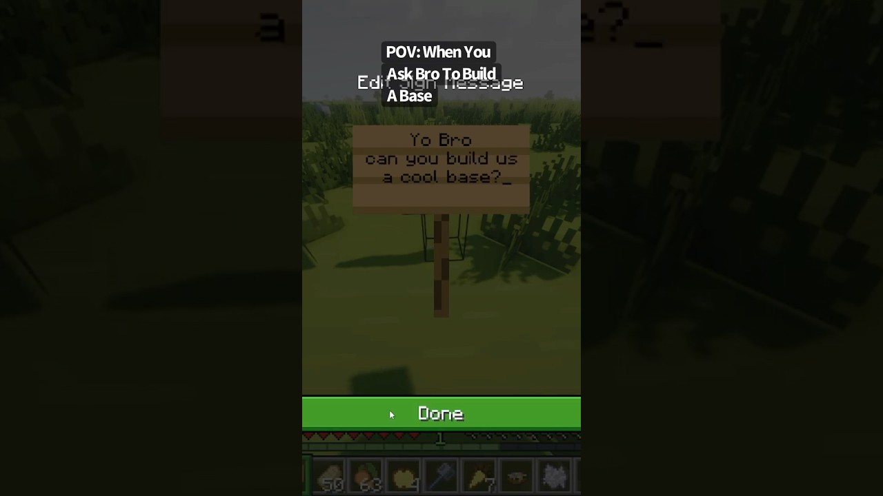 POV: When YOU Ask BRO To BUILD A BASE