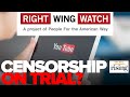 Does right wing watch temporary ban put social media censorship on trial