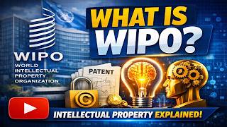 What is WIPO World Intellectual Property Organization Explained in 15 Minutes | IPR Guru |