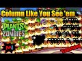 Column Like You See 'em | Plants Vs Zombies