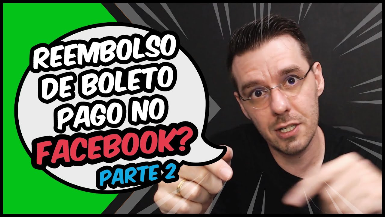 Como Solicitar Reembolso De Boleto Pago Ao Facebook ADS Parte 2 YouTube