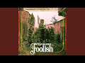 Foolish mp3