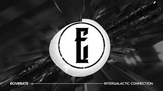 Eciverate - Intergalactic Connection