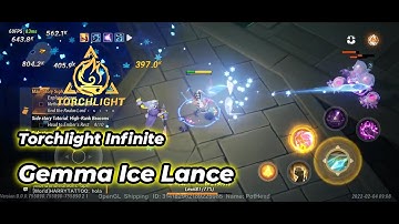 [Gameplay] Torchlight: Infinite | Gemma Ice Lance