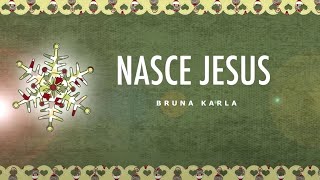 Lyric Video | Nasce Jesus | Bruna Karla