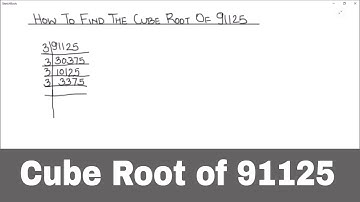 How to Find the Cube Root of 91125 / Finding Cube root of 91125 / 91125 Cube Root