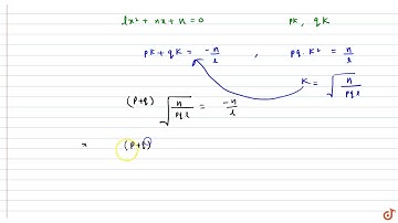 If the roots of `lx^2+nx+n= 0` be in the ratio of `p:q` prove that `sqrt(p/q)+sqrt(q/p)+sqrt(n/...