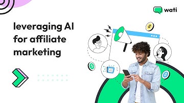 Leveraging AI for Affiliate Marketing: A Comprehensive Guide | Wati