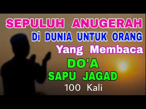 Ten Rewards in the World for People Who Recite the Sapu Jagad Prayer (100 x)