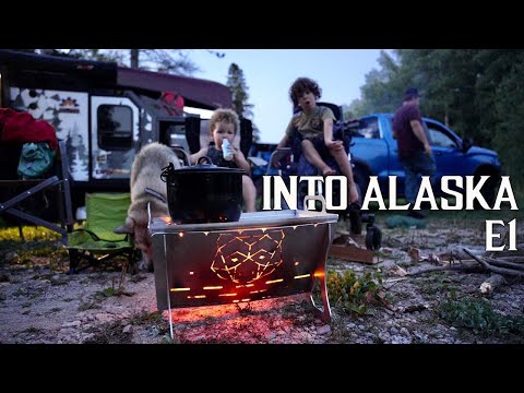 Into Alaska - 30 Day Overlanding, Camping, & Wilderness Canoe Trip from Northern Ontario to Alaska