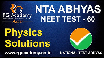 NTA Abhyas | NEET Test 60 | Physics Solutions by Girish Jain Sir