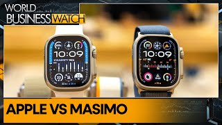 Apple appeals watch ban amid patent dispute with masimo | World Business Watch