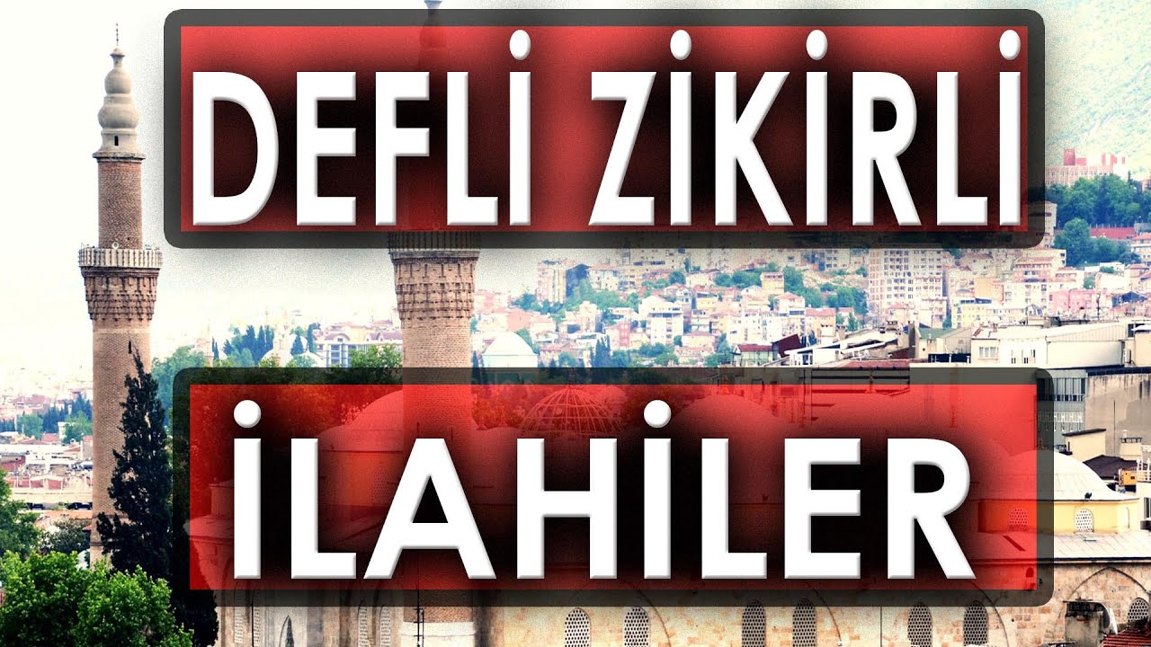 DEFLİ ZİKİRLİ İLAHİLER | EN GÜZEL İLAHİLER DİNLE