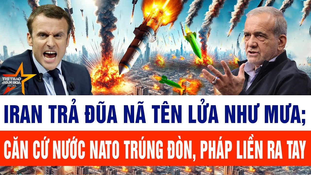 Trực tiếp chiến sự 4/3: Iran nã tên lửa như mưa; căn cứ nước NATO trúng đòn, Pháp liền ra tay