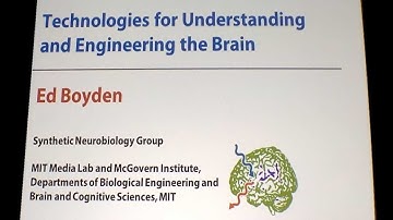 Understanding and Engineering the Brain - Hertz Fellow, Ed Boyden