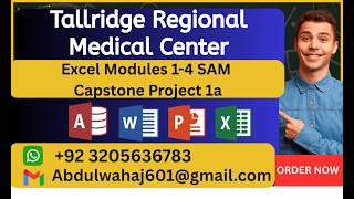 Tallridge Regional Medical Center Excel Modules 1-4 SAM Capstone Project 1a #samcapstoneproject1a