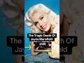 The Tragic Death Of Jayne Mansfield #shorts