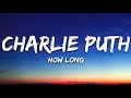 Charlie Puth How Long Lyrics 