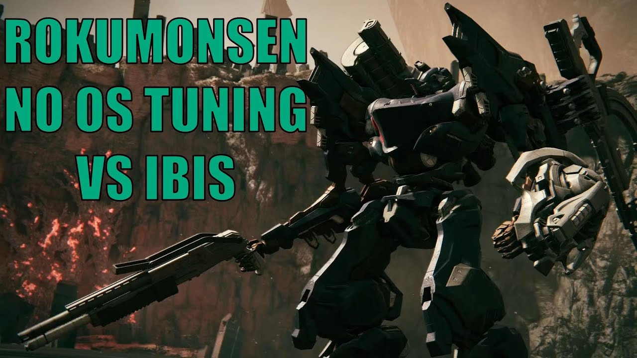 Armored Core VI - ROKUMONSEN NO OS TUNING VS IBIS - YouTube