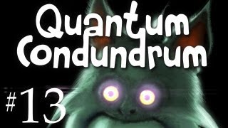 Quantum Conundrum Playthrough w/ Kootra Ep. 13