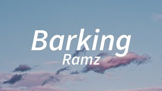 Ramz - Barking (Lyrics) Resimi