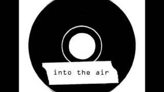 Video thumbnail of "Into the Air - ความทรงจำ"