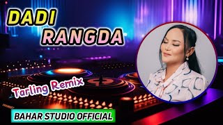 DADI RANGDA - ITY ASHELLA // DJ TARLING REMIX