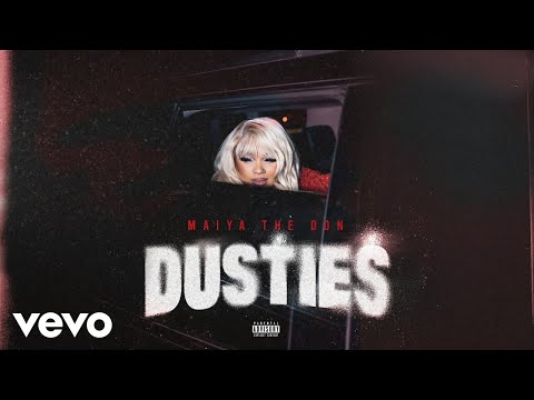 Maiya The Don - Dusties (Official Visualizer)