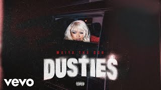 Maiya The Don - Dusties (Visualizer)