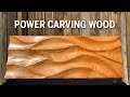 Power Carving Wood to Look Like Sand