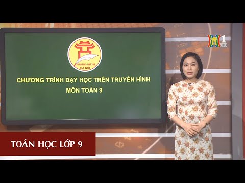 MÔN TOÁN - LỚP 9 | ĐẠI SỐ: PHƯƠNG TRÌNH BẬC HAI MỘT ẨN | 9H15 NGÀY 24.03.2020 | HỌC TRÊN TRUYỀN HÌNH